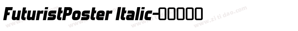 FuturistPoster Italic字体转换
